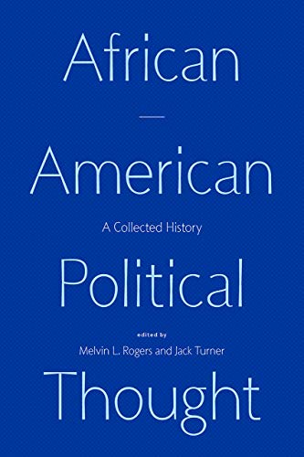 African American Political Thought: A Collected History [Paperback]