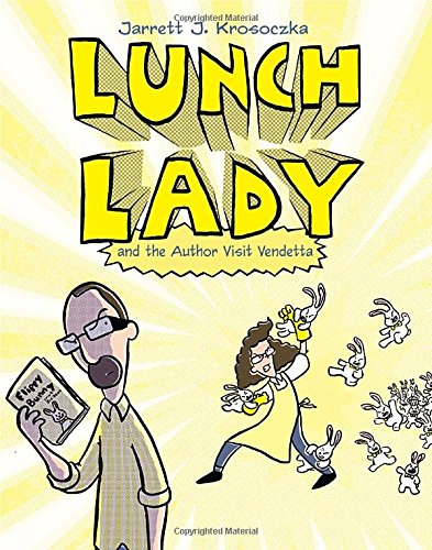 Lunch Lady and the Author Visit Vendetta [Paperback]