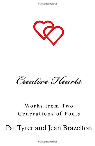 Creative Hearts  Works from To Generations of Poets [Paperback]