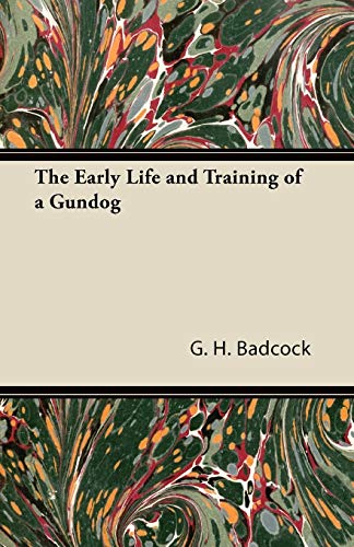 Early Life and Training of a Gundog [Paperback]