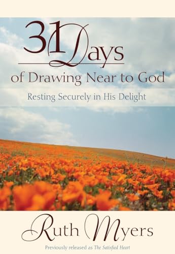 Thirty-One Days of Drawing Near to God: Resting Securely in His Delight [Paperback]