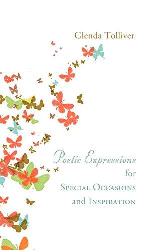 Poetic Expressions for Special Occaisions and Inspiration [Paperback]