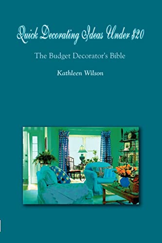 Quick Decorating Ideas Under 20 The Budget Decorator's Bible [Paperback]