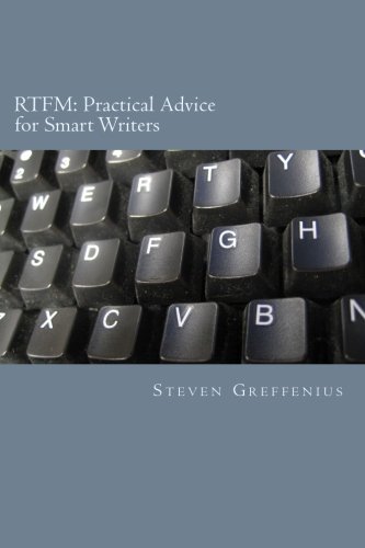 Rtfm Practical Advice For Smart Writers [Paperback]