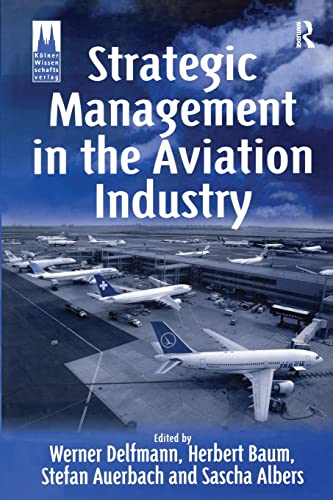 Strategic Management in the Aviation Industry [Paperback]