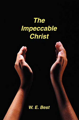 The Impeccable Christ [Paperback]