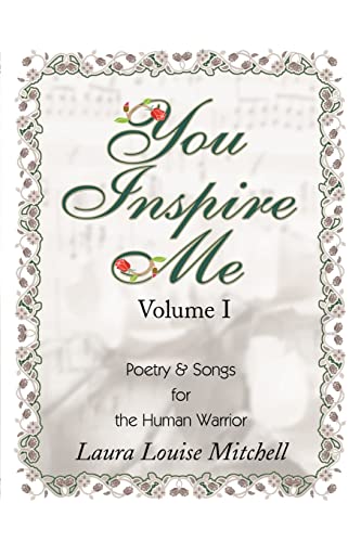 You Inspire Me  Poetry and Songs for the Human Warrior [Paperback]