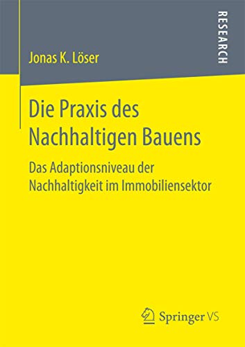 Die Praxis des Nachhaltigen Bauens: Das Adaptionsniveau der Nachhaltigkeit im Im [Paperback]