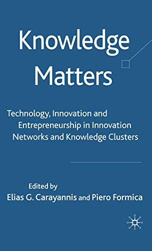 Knowledge Matters: Technology, Innovation and Entrepreneurship in Innovation Net [Hardcover]