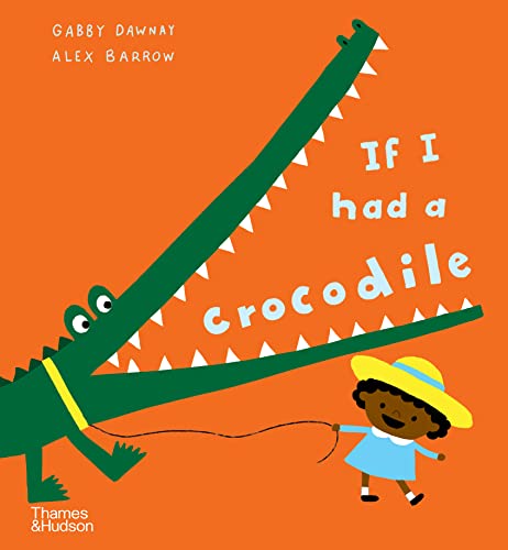 If I Had a Crocodile [Hardcover]