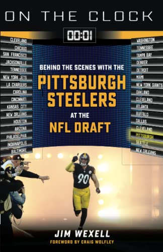 On the Clock: Pittsburgh Steelers: Behind the Scenes with the Pittsburgh Steeler [Paperback]