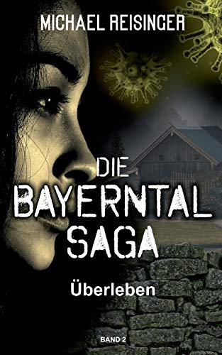 Die Bayerntal Saga