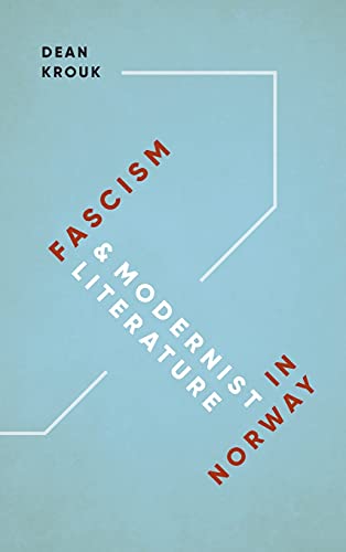 Fascism And Modernist Literature In Noray (ne Directions In Scandinavian Studi [Hardcover]