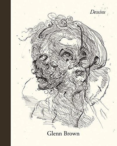 Glenn Brown: Dessins [Hardcover]