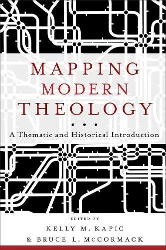 Mapping Modern Theology: A Thematic And Histo