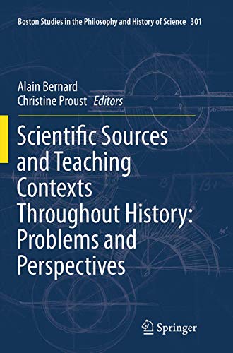 Scientific Sources and Teaching Contexts Throughout History Problems and Perspe [Paperback]