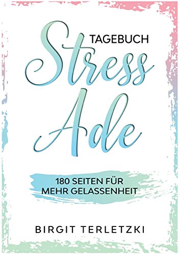 Tagebuch Stress Ade