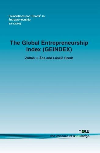 The Global Entrepreneurship Index (geindex) (foundations And Trends(r) In Entrep [Paperback]