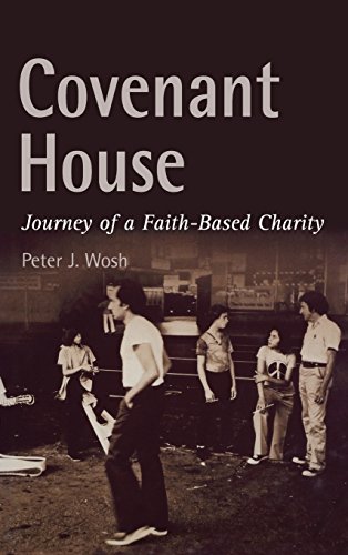 Covenant House Journey Of A Faith-Based Charity [Hardcover]