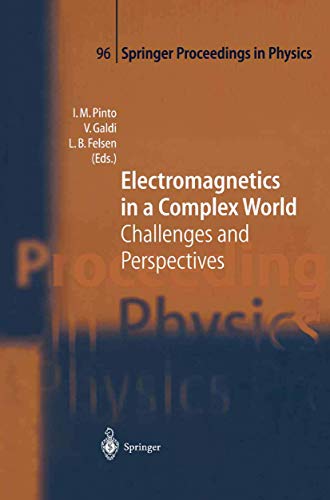 Electromagnetics in a Complex World: Challenges and Perspectives [Hardcover]