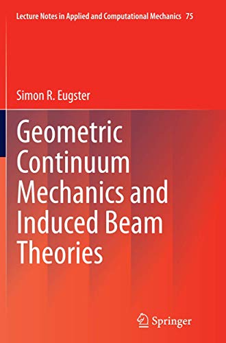 Geometric Continuum Mechanics and Induced Beam Theories [Paperback]