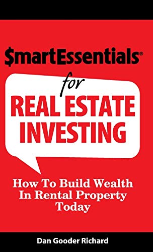 Smart Essentials For Real Estate Investing Ho To Build Wealth In Rental Proper [Hardcover]