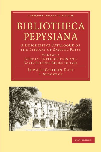 Bibliotheca Pepysiana A Descriptive Catalogue of the Library of Samuel Pepys [Paperback]