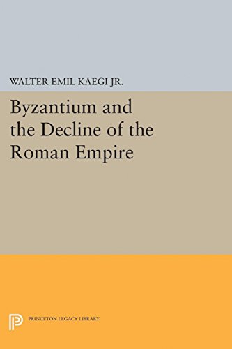 Byzantium and the Decline of the Roman Empire [Paperback]