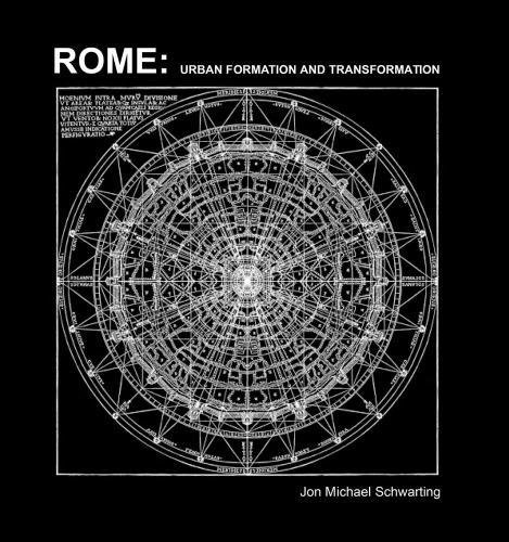 Rome: Urban Formation and Transformation [Hardcover]