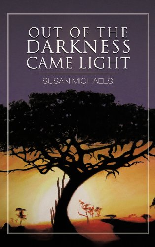 Out of the Darkness Came Light [Hardcover]