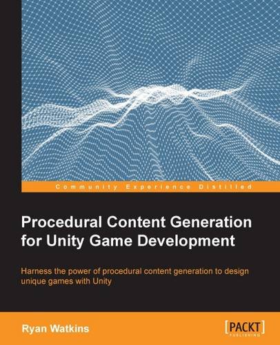 Procedural Content Generation For Unity Game Development [Paperback]