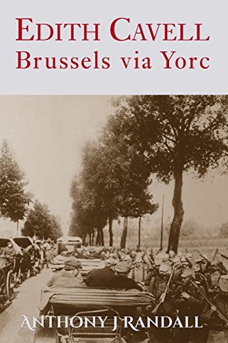 Edith Cavell Brussels Via Yorc [Paperback]