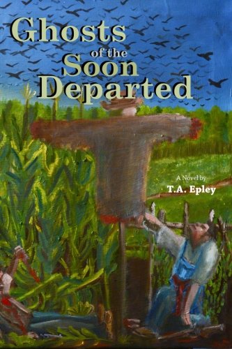 Ghosts Of The Soon Departed [Paperback]