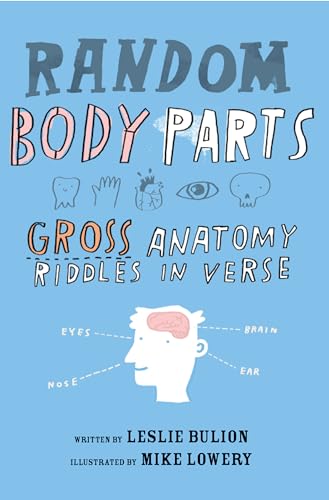 Random Body Parts: Gross Anatomy Riddles in Verse [Paperback]