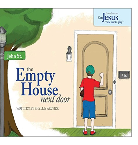 The Empty House Next Door (can Jesus Come Out To Play) [Hardcover]