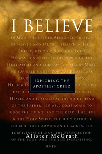 i Believe : Exploring The Apostles' Creed [P