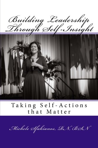 Building Leadership Through Self-Insight Taking Self-Actions That Matter [Paperback]