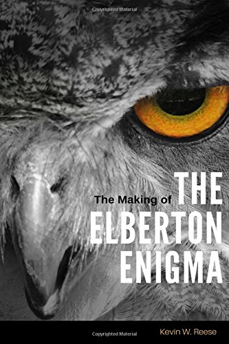 The Making Of The Elberton Enigma (volume 1) [Paperback]