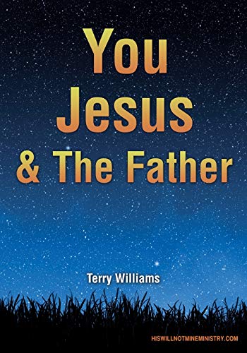 You Jesus & The Father [Paperback]