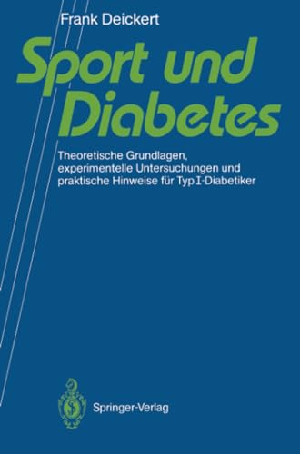 Sport und Diabetes: Theoretische Grundlagen, experimentelle Untersuchungen und p [Paperback]