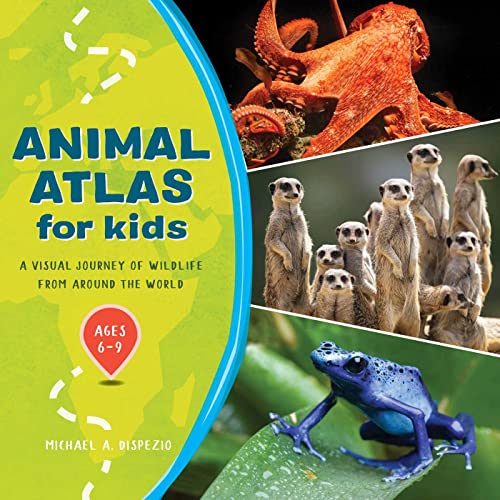 Animal Atlas for Kids: A Visual Journey of Wi