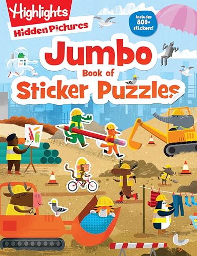 Jumbo Book of Sticker Puzzles: 800+ Stickers and 100+ Playtime Activities for Ki [Paperback]