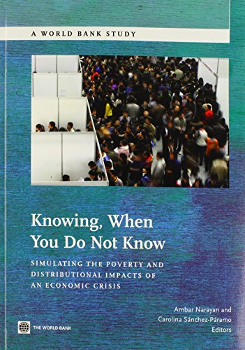 Knowing When You Do Not Know Simulating the Poverty and Distributional Impacts  [Paperback]