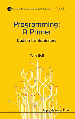 Programming A Primer Coding For Beginners (icp Primers In Electronics And Comp [Hardcover]