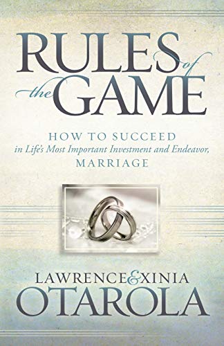 Rules of the Game Ho to Succeed in Life's Most Important Investment and Endeav [Paperback]