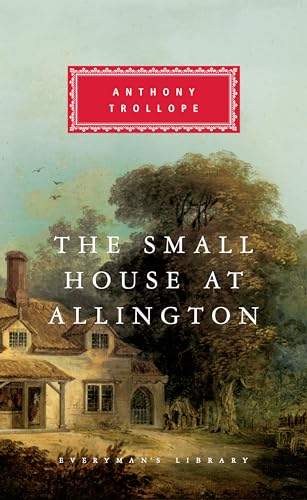 The Small House at Allington: Introduction by A. O. J. Cockshut [Hardcover]