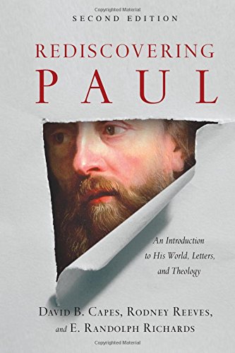 Rediscovering Paul: An Introduction To His World, Letters And Theology [Hardcover]