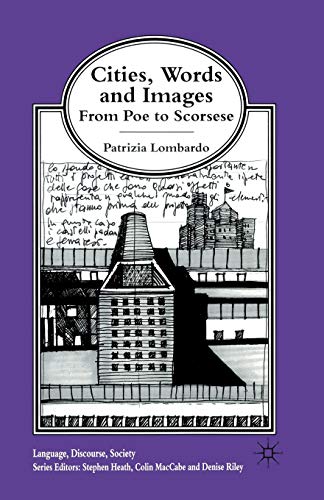 Cities, Words and Images: From Poe to Scorsese [Paperback]