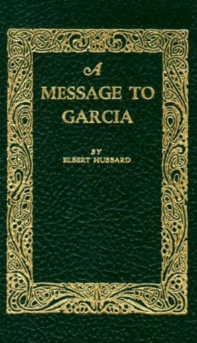 A Message to Garcia [Hardcover]