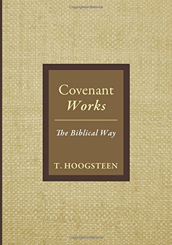 Covenant Works The Biblical Way [Paperback]